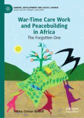 book War-Time Care Work and Peacebuilding in Africa: The Forgotten One