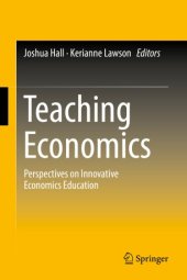 book Teaching Economics: Perspectives on Innovative Economics Education