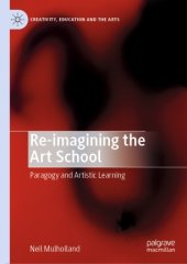 book Re-imagining the Art School: Paragogy and Artistic Learning