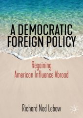 book A Democratic Foreign Policy: Regaining American Influence Abroad