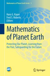 book Mathematics of Planet Earth: Protecting Our Planet, Learning from the Past, Safeguarding for the Future