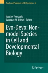 book Evo-Devo: Non-model Species in Cell and Developmental Biology