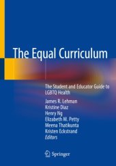 book The Equal Curriculum: The Student and Educator Guide to LGBTQ Health