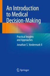 book An Introduction to Medical Decision-Making: Practical Insights and Approaches