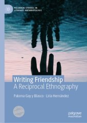 book Writing Friendship: A Reciprocal Ethnography