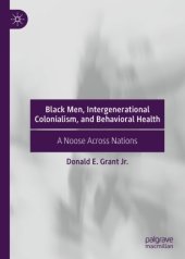 book Black Men, Intergenerational Colonialism, and Behavioral Health: A Noose Across Nations