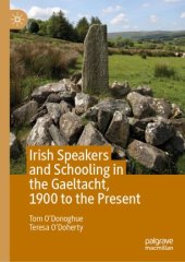 book Irish Speakers and Schooling in the Gaeltacht, 1900 to the Present