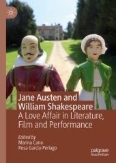 book Jane Austen and William Shakespeare: A Love Affair in Literature, Film and Performance