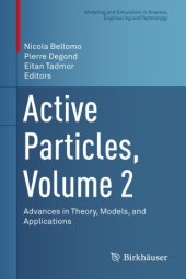 book Active Particles, Volume 2: Advances in Theory, Models, and Applications