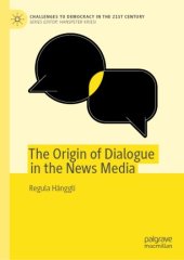 book The Origin of Dialogue in the News Media