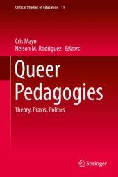 book Queer Pedagogies: Theory, Praxis, Politics