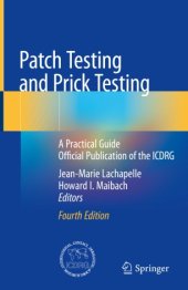 book Patch Testing and Prick Testing: A Practical Guide Official Publication of the ICDRG