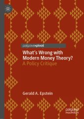 book What's Wrong with Modern Money Theory?: A Policy Critique