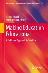 book Making Education Educational: A Reflexive Approach to Teaching