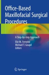 book Office-Based Maxillofacial Surgical Procedures: A Step-by-step Approach