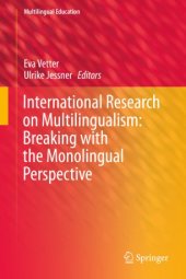 book International Research on Multilingualism: Breaking with the Monolingual Perspective