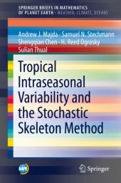 book Tropical Intraseasonal Variability and the Stochastic Skeleton Method