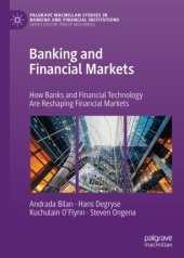 book Banking and Financial Markets: How Banks and Financial Technology Are Reshaping Financial Markets