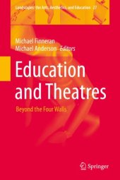 book Education and Theatres: Beyond the Four Walls