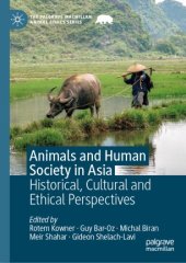 book Animals and Human Society in Asia: Historical, Cultural and Ethical Perspectives