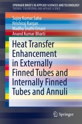 book Heat Transfer Enhancement in Externally Finned Tubes and Internally Finned Tubes and Annuli