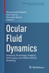 book Ocular Fluid Dynamics: Anatomy, Physiology, Imaging Techniques, and Mathematical Modeling