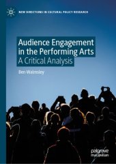 book Audience Engagement in the Performing Arts: A Critical Analysis