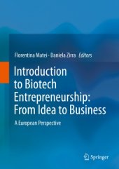 book Introduction to Biotech Entrepreneurship: From Idea to Business: A European Perspective