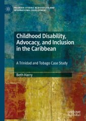 book Childhood Disability, Advocacy, and Inclusion in the Caribbean: A Trinidad and Tobago Case Study