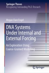 book DNA Systems Under Internal and External Forcing: An Exploration Using Coarse-Grained Modelling