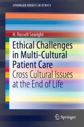 book Ethical Challenges in Multi-Cultural Patient Care: Cross Cultural Issues at the End of Life