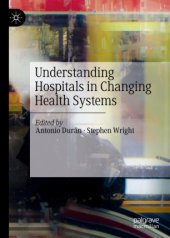 book Understanding Hospitals in Changing Health Systems