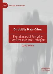 book Disability Hate Crime: Experiences of Everyday Hostility on Public Transport