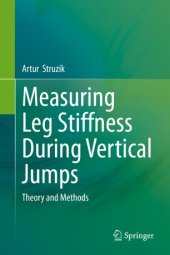 book Measuring Leg Stiffness During Vertical Jumps : Theory and Methods