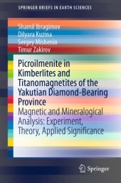 book Picroilmenite in Kimberlites and Titanomagnetites of the Yakutian Diamond-Bearing Province: Magnetic and Mineralogical Analysis: Experiment, Theory, Applied Significance