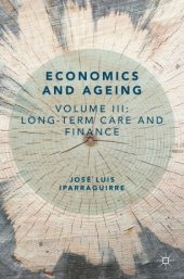 book Economics and Ageing : Volume III: Long-term Care and Finance