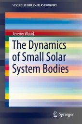 book The Dynamics of Small Solar System Bodies