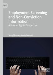 book Employment Screening and Non-Conviction Information: A Human Rights Perspective