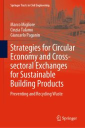 book Strategies for Circular Economy and Cross-sectoral Exchanges for Sustainable Building Products: Preventing and Recycling Waste