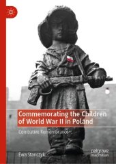 book Commemorating the Children of World War II in Poland: Combative Remembrance