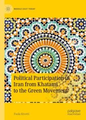 book Political Participation in Iran from Khatami to the Green Movement 