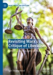 book Revisiting Marx’s Critique of Liberalism: Rethinking Justice, Legality and Rights