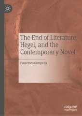 book The End of Literature, Hegel, and the Contemporary Novel