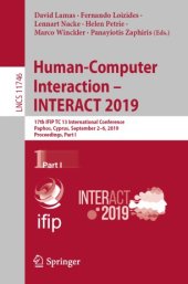 book Human-Computer Interaction – INTERACT 2019: 17th IFIP TC 13 International Conference, Paphos, Cyprus, September 2–6, 2019, Proceedings, Part I