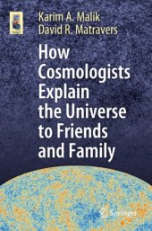 book How Cosmologists Explain the Universe to Friends and Family