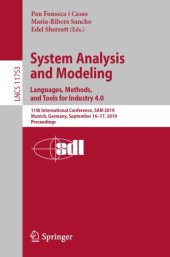 book System Analysis and Modeling. Languages, Methods, and Tools for Industry 4.0: 11th International Conference, SAM 2019, Munich, Germany, September 16–17, 2019, Proceedings