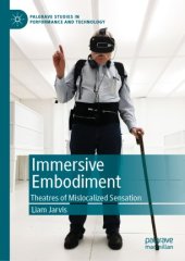 book Immersive Embodiment: Theatres of Mislocalized Sensation