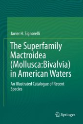 book The Superfamily Mactroidea (Mollusca:Bivalvia) in American Waters: An Illustrated Catalogue of Recent Species