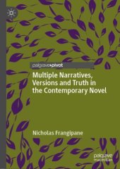 book Multiple Narratives, Versions and Truth in the Contemporary Novel