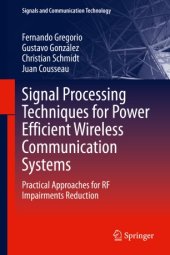 book Signal Processing Techniques for Power Efficient Wireless Communication Systems: Practical Approaches for RF Impairments Reduction